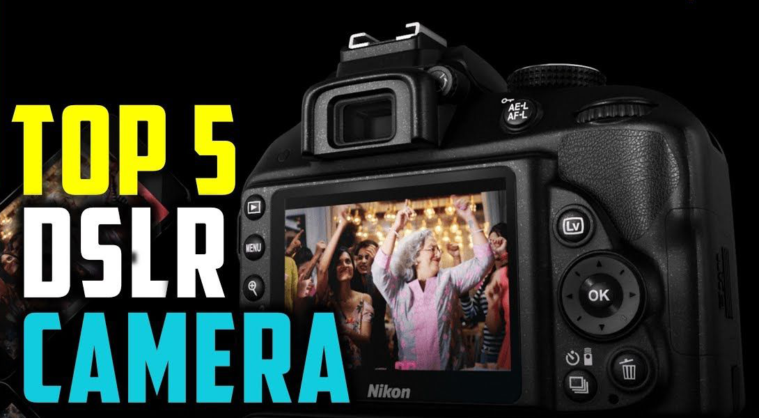 Top 5 DSLR đáng mua 2021